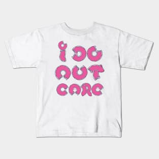 I Donut Care Kids T-Shirt